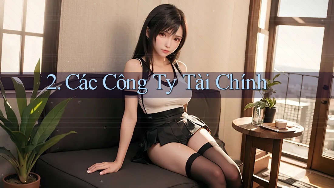 2. Các Công Ty Tài Chính 2. Các Công Ty Tài Chính