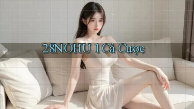 28nohu 1 cá cược
