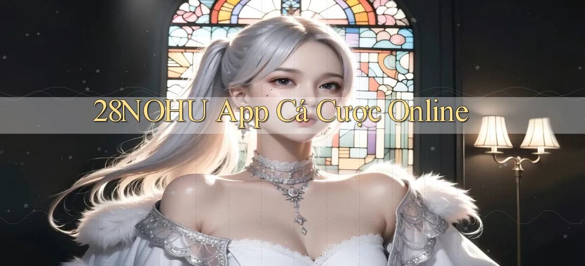 28nohu app cá cược online