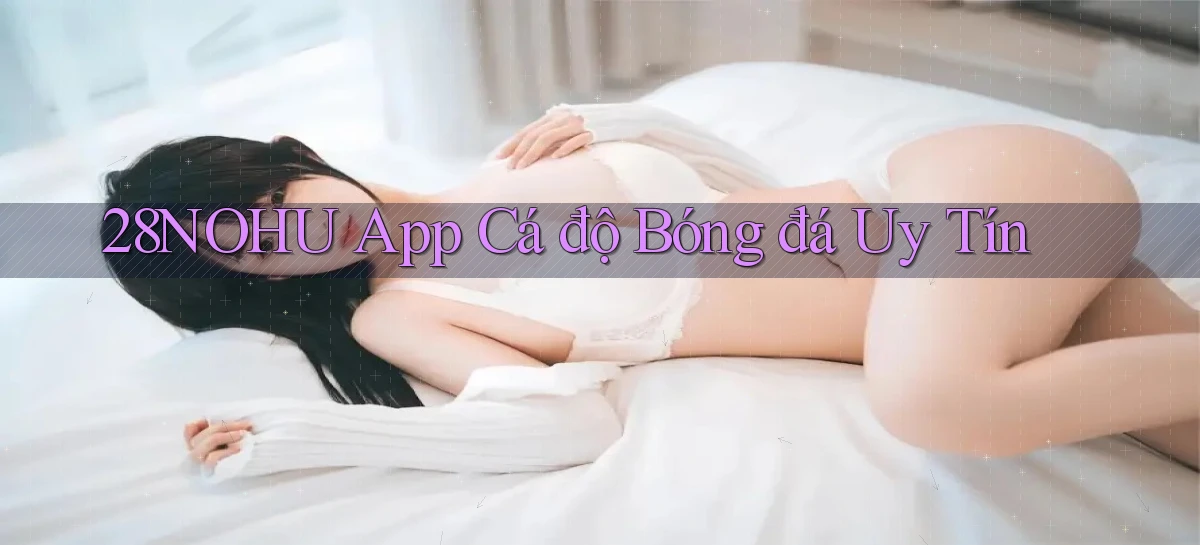 28nohu   Game Số 2026 Truy Cập Xác Thực