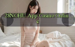 28nohu app casino online