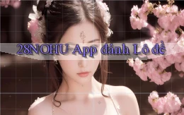 28nohu app đánh lô đề