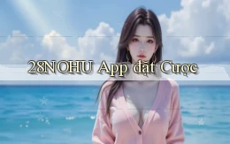 28nohu app đặt cược