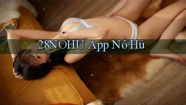 28nohu app nổ hũ