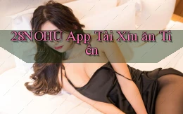 28nohu app tài xỉu ăn tiền