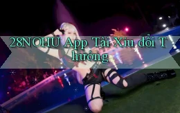 28nohu app tài xỉu đổi thưởng
