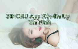 28nohu app xóc đĩa uy tín nhất