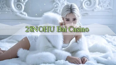 28nohu bài casino
