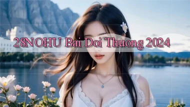 28nohu bai doi thuong 2024