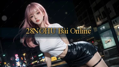 28nohu bài online