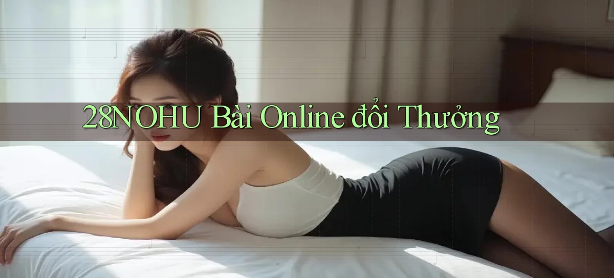 28nohu   Game Số 2026 Truy Cập Xác Thực