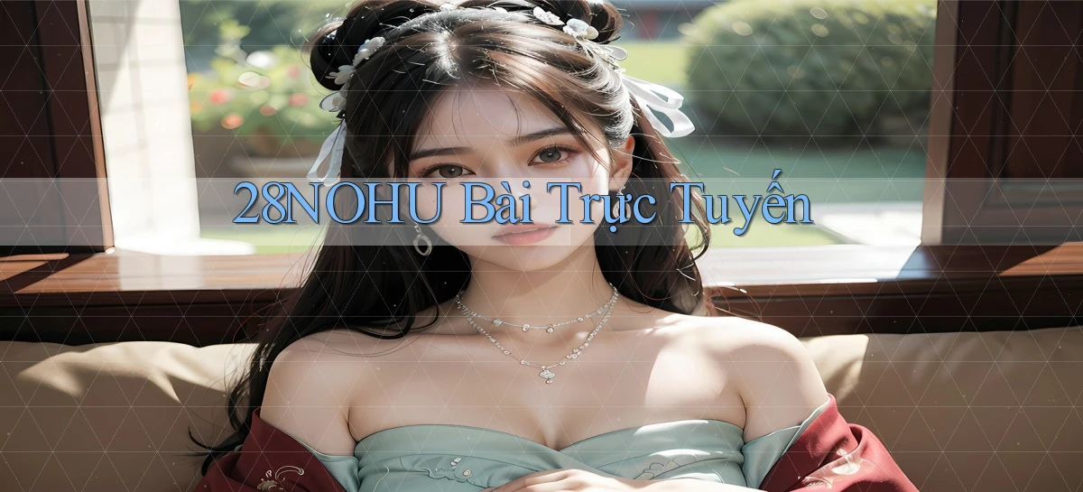28nohu   Game Số 2026 Truy Cập Xác Thực