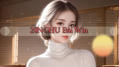 28nohu bài win