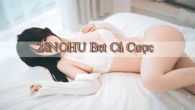 28nohu bet cá cược