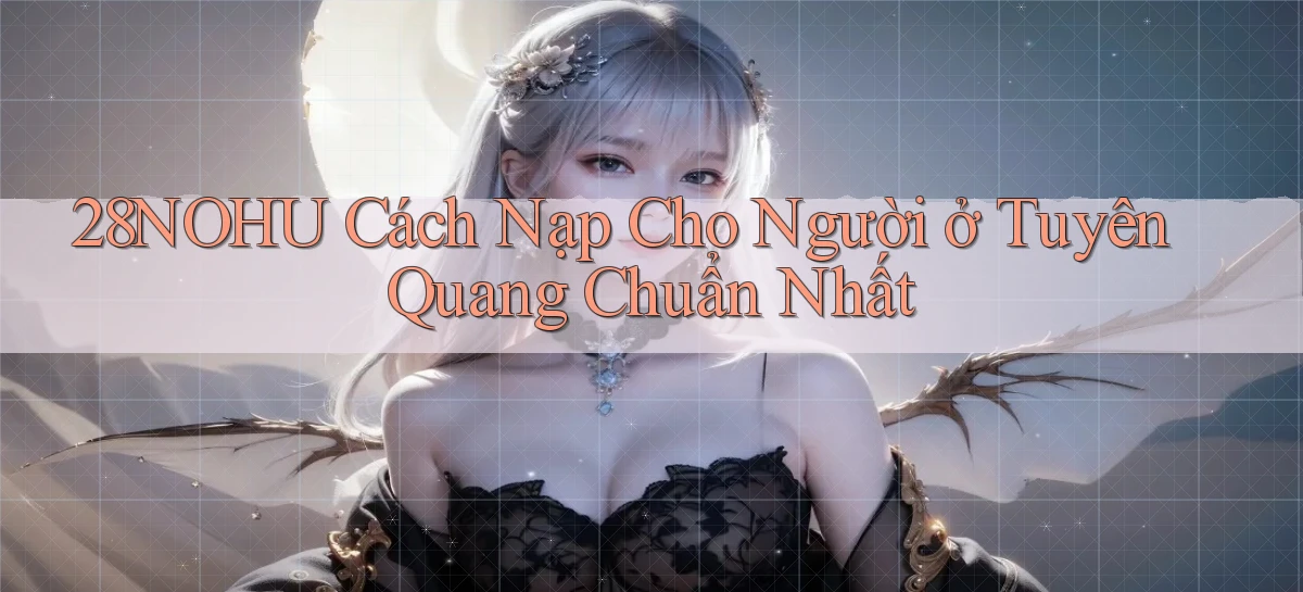 28nohu   Game Số 2026 Truy Cập Xác Thực