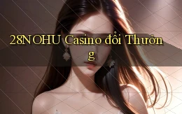 28nohu casino đổi thưởng