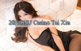 28nohu casino tài xỉu