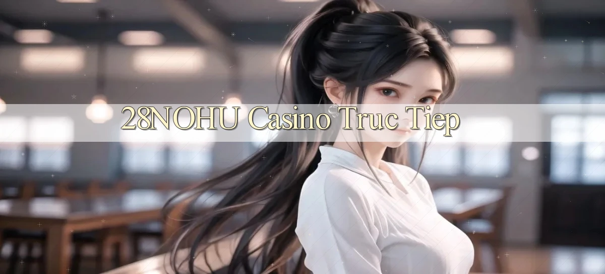 28nohu   Game Số 2026 Truy Cập Xác Thực