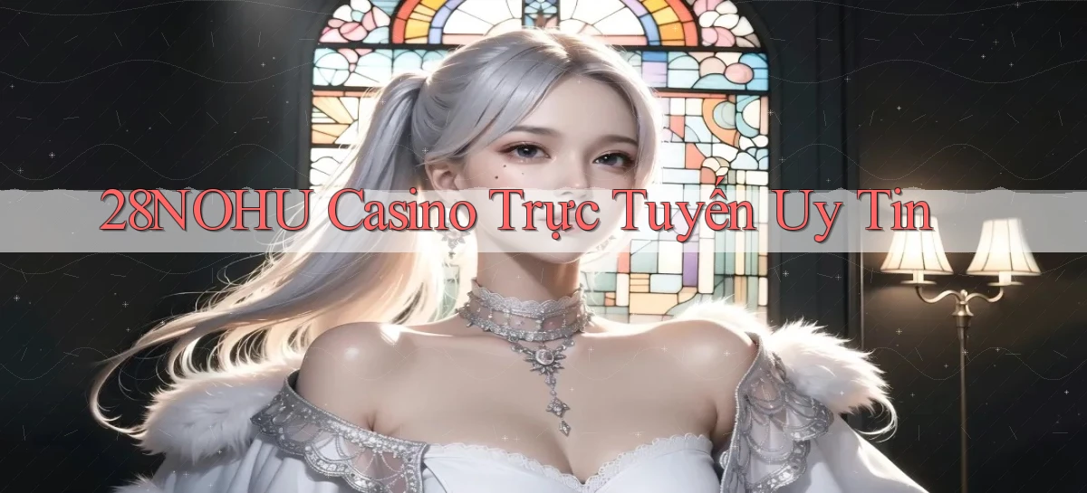 28nohu   Game Số 2026 Truy Cập Xác Thực