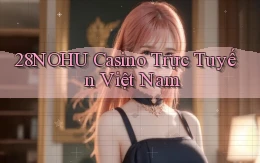 28nohu casino trực tuyến việt nam