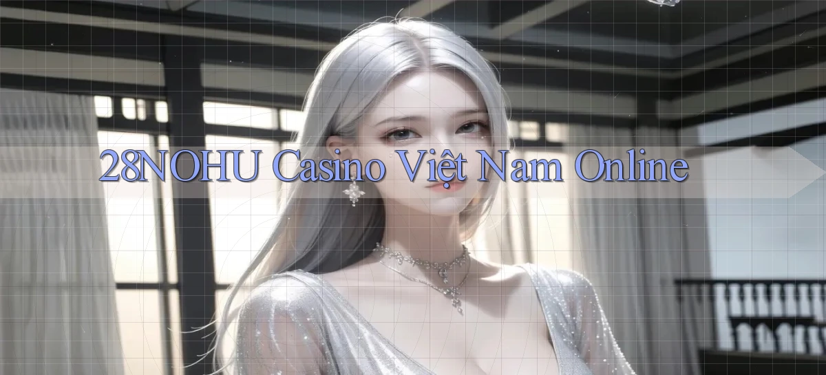 28nohu   Game Số 2026 Truy Cập Xác Thực