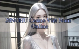 28nohu casino việt nam online