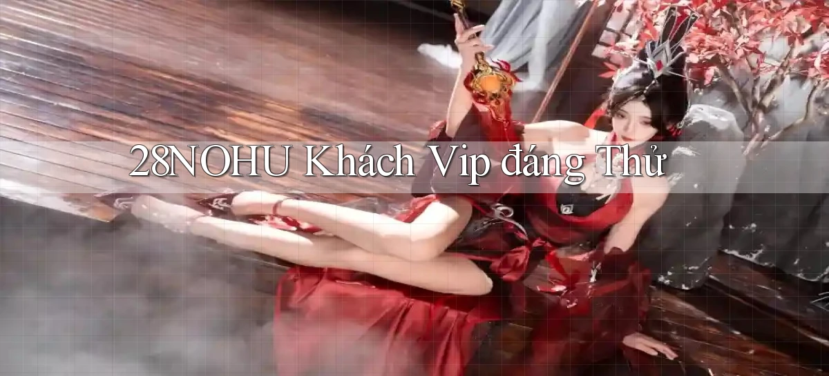 28nohu   Game Số 2026 Truy Cập Xác Thực