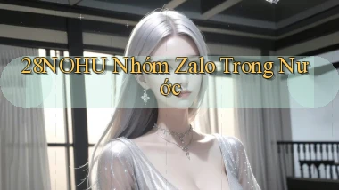 28nohu nhóm zalo trong nước