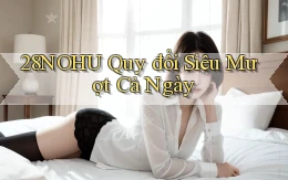 28nohu quy đổi siêu mượt cả ngày