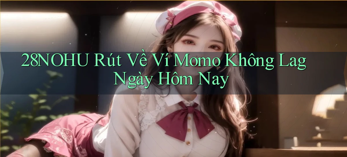 28nohu   Game Số 2026 Truy Cập Xác Thực