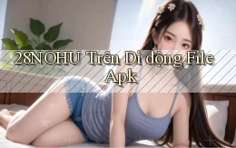28nohu trên di động file apk