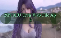 28nohu trên web file apk