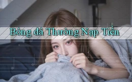 Bóng đá Thưởng nạp tiền