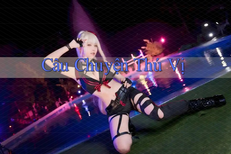 Câu Chuyện Thú Vị Câu Chuyện Thú Vị