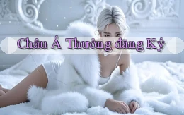 Châu Á Thưởng đăng ký
