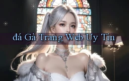 đá gà Trang web uy tín