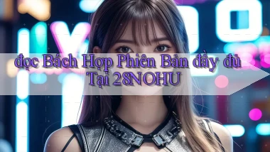 đọc bách hợp phiên bản đầy đủ tại 28nohu