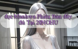 đọc manhwa phiên bản đầy đủ tại 28nohu