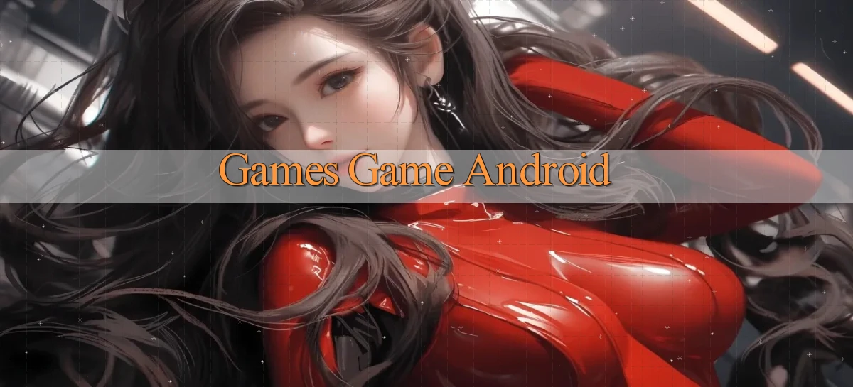 Games Game Android