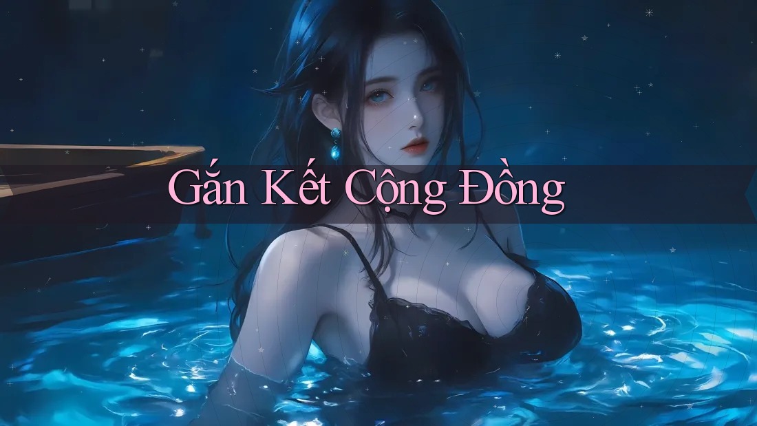 Gắn Kết Cộng Đồng Gắn Kết Cộng Đồng