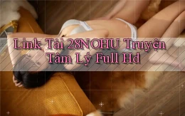 link tải 28nohu truyện tâm lý full hd