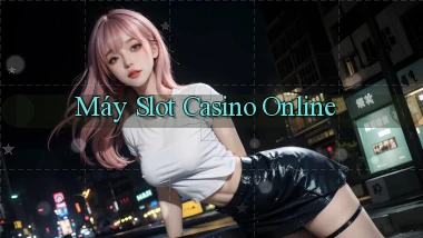 Máy slot Casino online