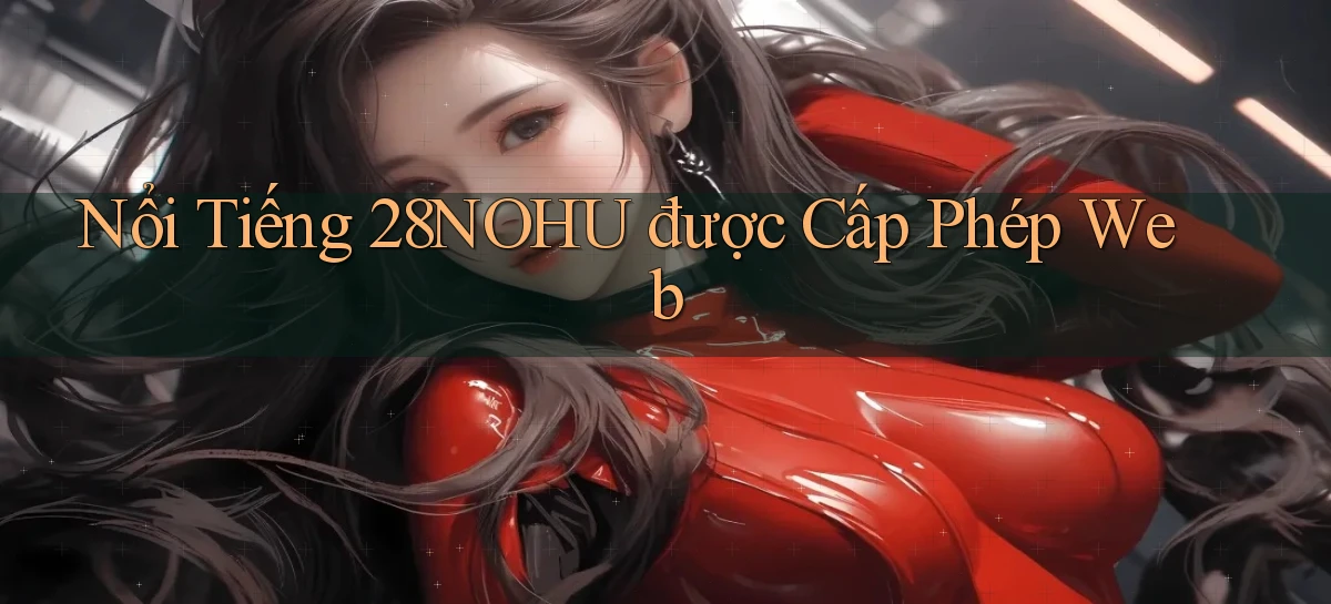 28nohu   Game Số 2026 Truy Cập Xác Thực