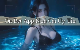 on bet app nhà cái uy tín