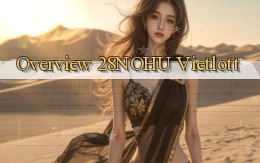 overview 28nohu vietlott