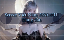 server việt nam 28nohu hàng đầu