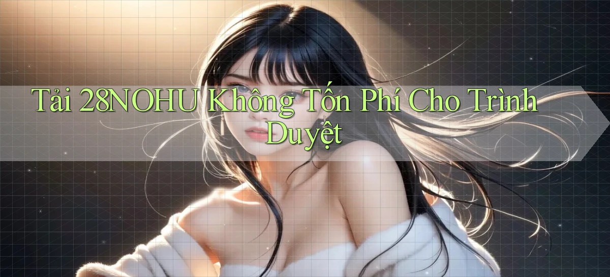 28nohu   Game Số 2026 Truy Cập Xác Thực