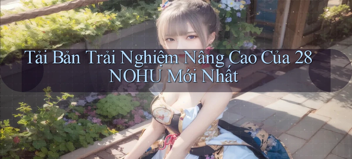 28nohu   Game Số 2026 Truy Cập Xác Thực