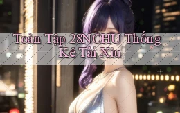 toàn tập 28nohu thống kê tài xỉu