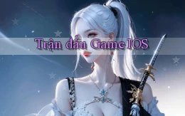 Trận đấu Game iOS